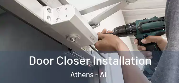 Door Closer Installation Athens - AL