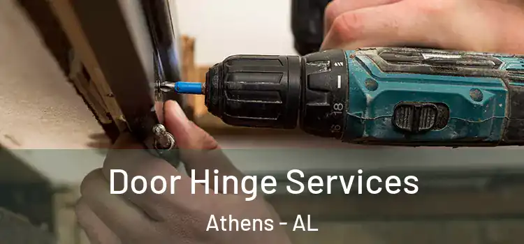 Door Hinge Services Athens - AL