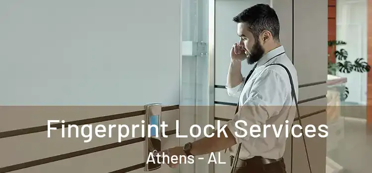 Fingerprint Lock Services Athens - AL