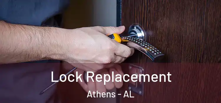 Lock Replacement Athens - AL