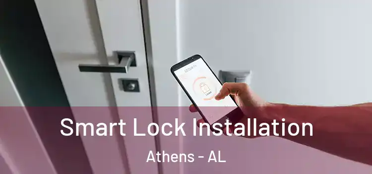 Smart Lock Installation Athens - AL
